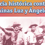Justicia Histórica Contra Las Minas Luz y Ángeles.