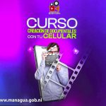 Managua impulsa la producción audiovisual con cursos documentales desde el celular